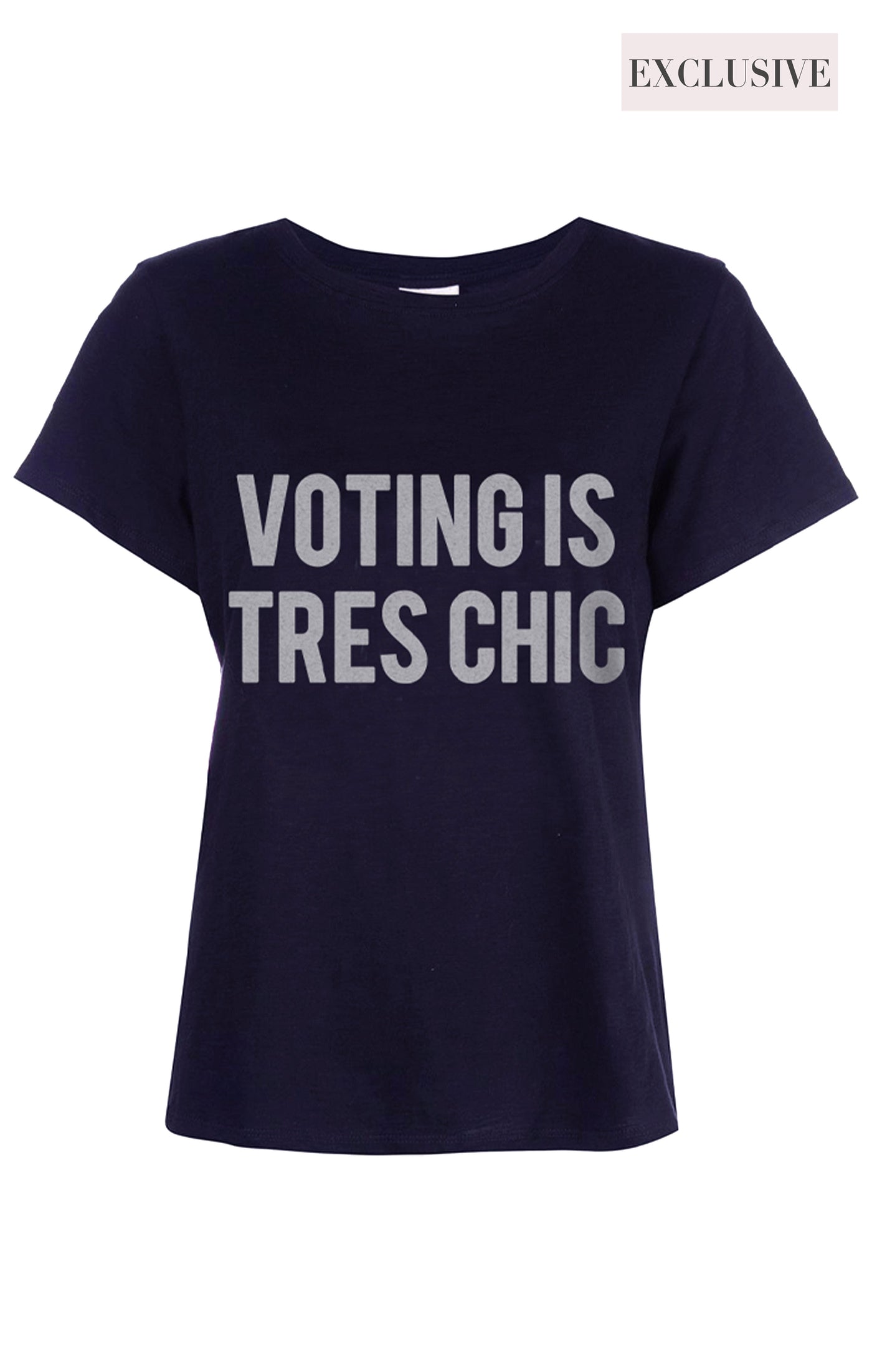 Voting Is Tres Chic Tee